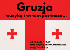 Plakat: Muzyczna Jatka: Gruzja muzyką i winem pachnąca...