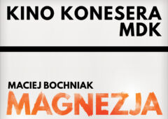 Plakat: Lipcowe Kino Konesera - Magnezja