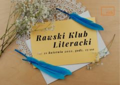 Plakat: Rawski Klub Literacki zaprasza