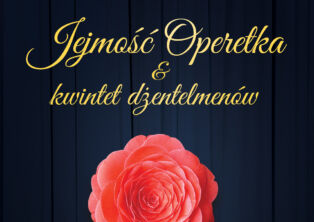 Plakat: Koncert: Jejmość Operetka