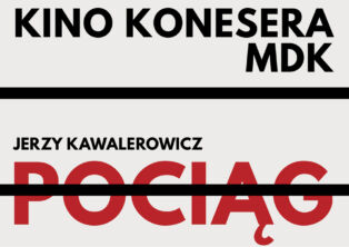 Plakat: Kino Konesera - Pociąg