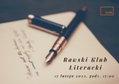 Plakat: Rawski Klub Literacki zaprasza
