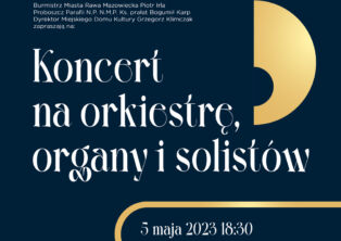 Plakat: Koncert na orkiestrę, organy i solistów 